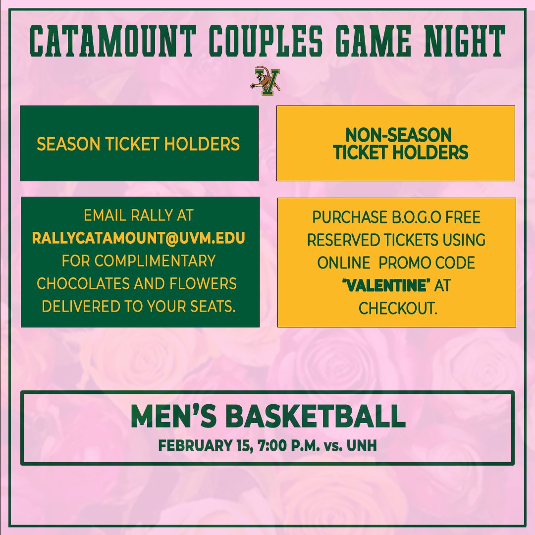 Date night plans ⤵️ 🏀 UNH 🗓️ February 15 ⏲️ 7:00 p.m. 📢 First 100 students receive a @dunkindonuts gift card at the ticket booth! 🎟️ uvmathletics.com/tickets 💛 #LetsRally I @UVMmbb I @Claussens I @LCChocolates