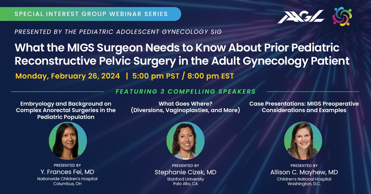AAGL (@aagl) on Twitter photo The #AAGL Pediatric Adolescent Gynecology SIG invites you to their upcoming webinar. Join us Monday, February 26, at 5pm PST for an enlightening webinar on vital information every MIGS surgeon should know. Register here buff.ly/4but1wR  #FMIGS <a href="/FMIGS1/">FMIGS</a> <a href="/yffei/">PAGologist</a> @migs_tips The #AAGL Pediatric Adolescent Gynecology SIG invites you to their upcoming webinar. Join us Monday, February 26, at 5pm PST for an enlightening webinar on vital information every MIGS surgeon should know. Register here buff.ly/4but1wR  #FMIGS <a href="/FMIGS1/">FMIGS</a> <a href="/yffei/">PAGologist</a> @migs_tips