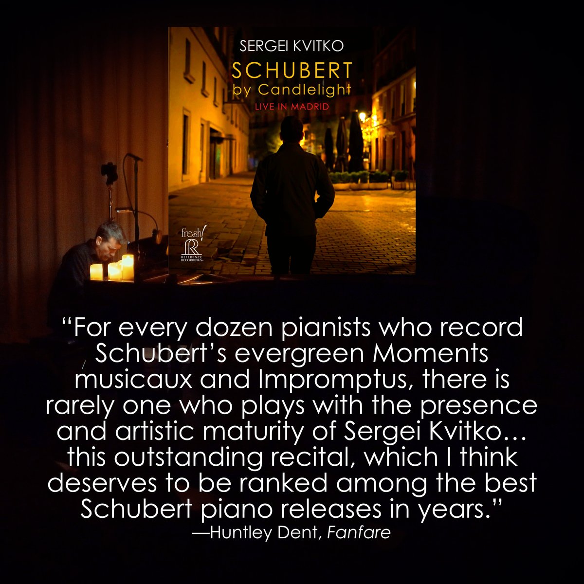 Don't miss Fanfare's RAVE for Sergei Kvitko's #SchubertByCandlelight recording, which Huntley Dent says “deserves to be ranked among the best Schubert piano releases in years.” referencerecordings.com/?p=24114