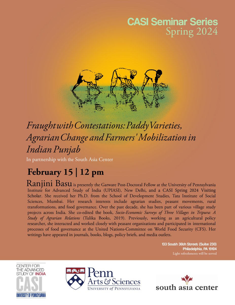 This Thursday (2/15),  @CASIPenn seminar will feature @ranjini_basu (@upiasi and CASI visiting scholar) speaking about paddy cultivation, farmers, and ecology in Punjab, a region at the heart of Indian Green Revolution and agrarian politics. Do join us. casi.sas.upenn.edu/events/ranjini…