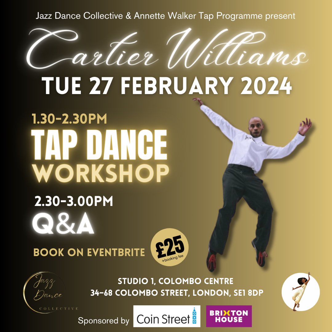 TAP DANCE WORKSHOP: Cartier Williams
🗓️ Tuesday 27 February 2024
🕜 1.30pm - 3.00pm
📍 Colombo Centre, 34–68 Colombo Street, London, SE1 8DP
🎟️ £25 plus booking fee (limited places) eventbrite.co.uk/e/tap-dance-wo…