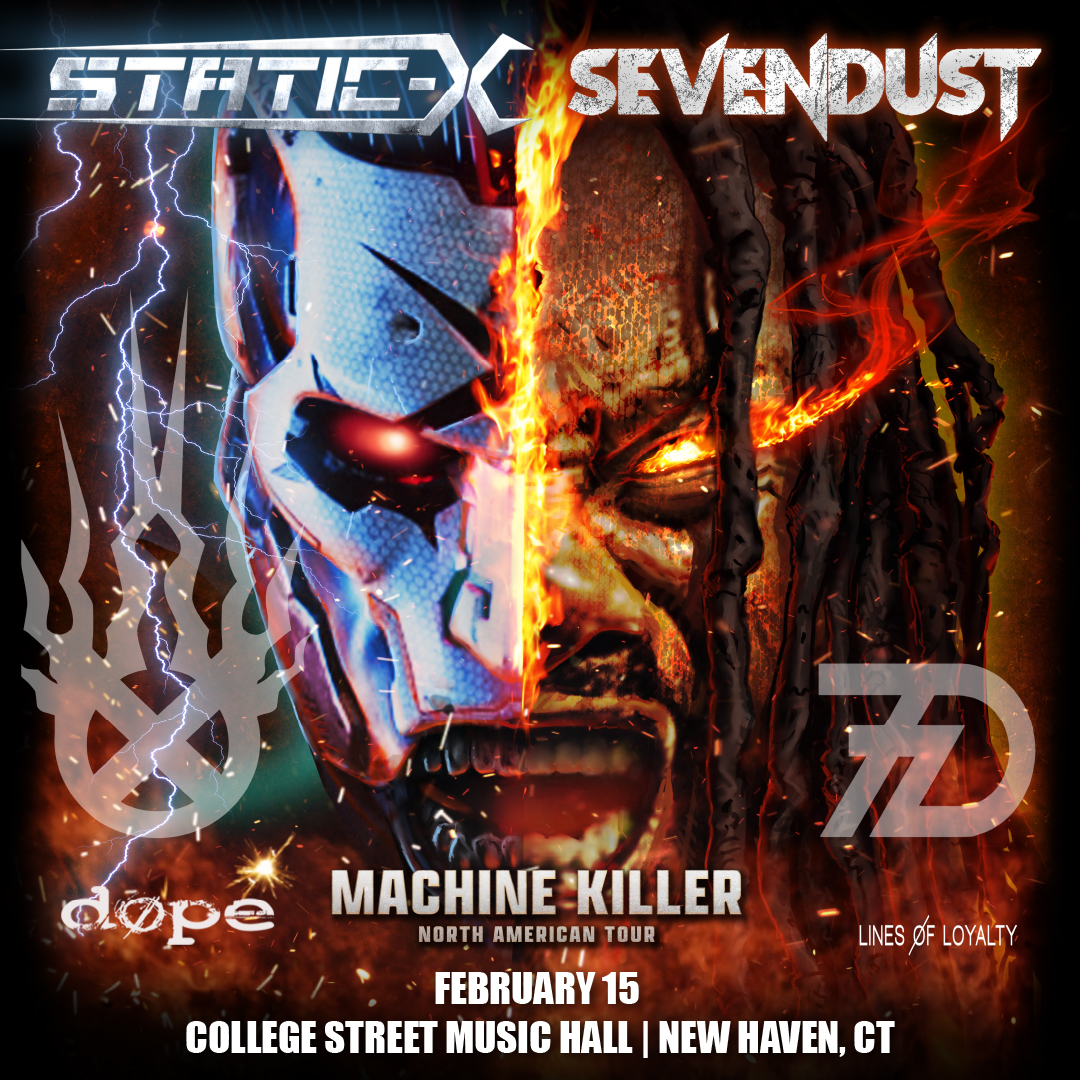 Due to the impending winter storm, the Static-X / Sevendust show scheduled for tomorrow, February 13th at College Street Music Hall has been POSTPONED to this Thursday, February 15th. All existing tickets will be honored for the new date. See y'all Thursday!