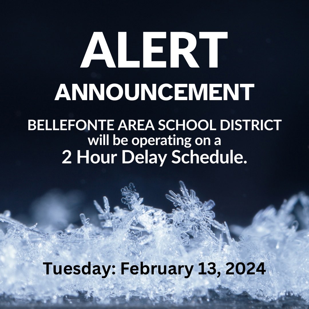 The Bellefonte Area School District will be operating on a 2 hour delay schedule for 2/13/24. Stay tuned for updates.