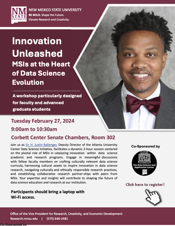 nmsuDaSA's tweet photo. We are co-sponsoring a workshop by Dr. @JustinBallenge1, titled "Innovation Unleashed: MSIs at the Heart of Data Science Evolution"! See details below ⤵️ @nmsu @nmsu @NMSUVPR @CoresNmsu https://t.co/WheuzfuEYy