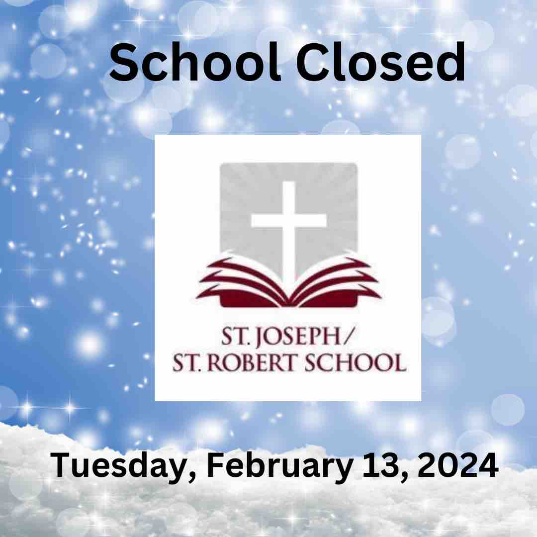 SjrSchool's tweet photo. The school will be closed on Tuesday, February 13, 2024 due to the anticipated storm.  It will be a virtual school day and the students assignments will be posted by 9:00 AM.  #WeAreSJR, #SJRproud, #archphilly, #AOPS_schools, @AOPS_schools https://t.co/izI33cm6oz