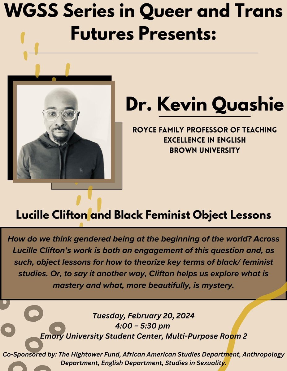 📌(1/2)Join our series in Queer and Trans Futures on Feb 20, 4-5:30pm, at Emory Student Center, Multi-Purpose Room 2! We are honored to have Dr. Kevin Quashie to present his talk, “Lucille Clifton and Black Feminist Object Lessons”! 🗣️