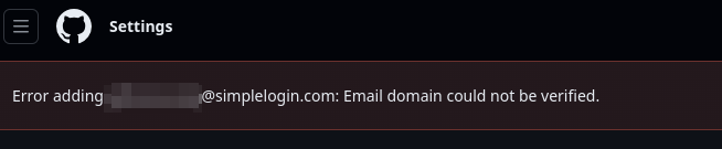 iAnonymous3000's tweet photo. Is anyone else having trouble using @SimpleLogin email aliases with @github? I'm getting an error saying 'email domain could not be verified.' Can't seem to make it work for my account. Is anyone else facing this issue? cc: @ProtonSupport

#GitHub #SimpleLogin #EmailAlias https://t.co/jtqnzqumQu