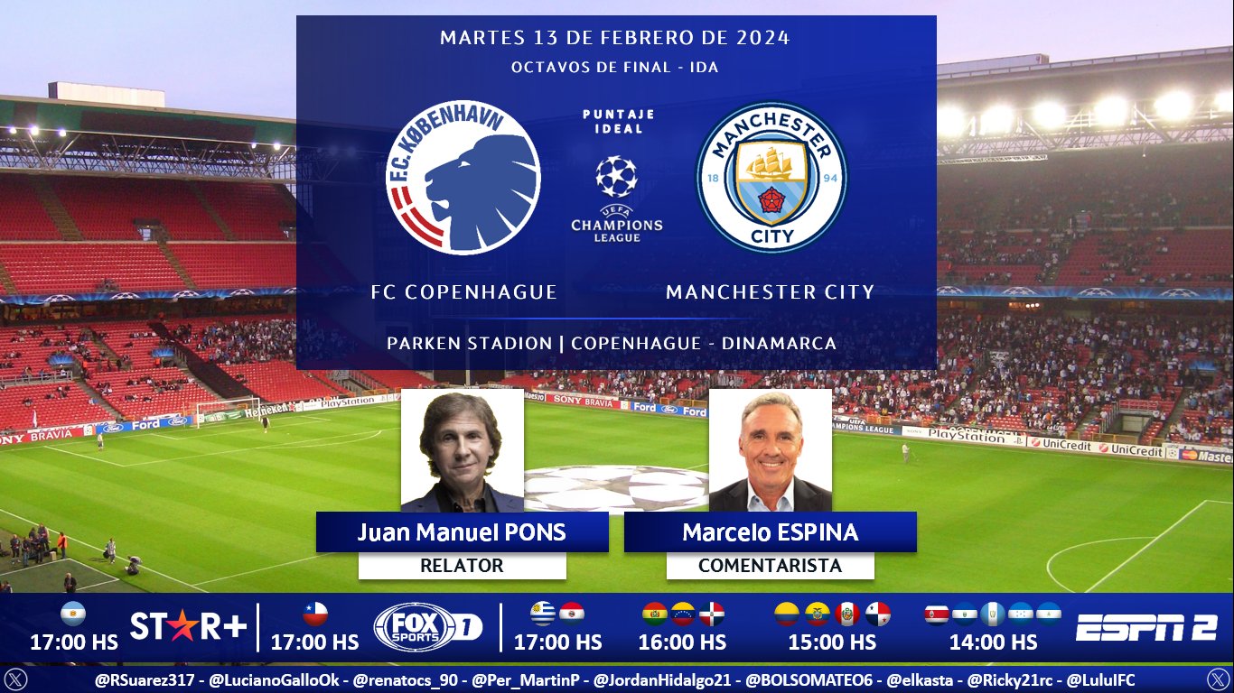 Puntaje Ideal on X: ⚽ #UCL  🇩🇰 #Copenhague vs. #ManchesterCity  🏴󠁧󠁢󠁥󠁮󠁧󠁿 🎙 Relator: Bambino Pons 🎙 Comentarista: @marceloespina8 📺  #FOX1 🇨🇱 📺 #ESPN2 Centro y Sudamérica (❌🇦🇷🇨🇱) 💻📱 @StarPlusLA 🤳  #CHAMPIONSxESPN - #ESPNenStarPlus