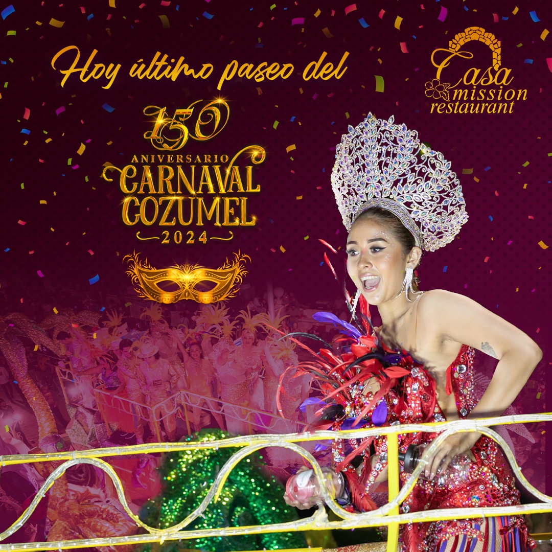 CasaMission's tweet photo. 🎭 #Cozumel está de fiesta, no se pierdan el tercer y ultimo gran paseo del #CarnavalCozumel  💃🏻✨🎉
¡Felices 150 años de está gran tradición! 🥳🤩
#CasaMissionRestaurant https://t.co/frv4XdGz2e