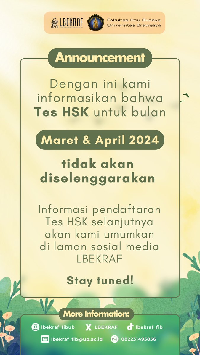 LBEKRAF's tweet image. Announcement 📢
Tes HSK periode Maret - April sementara ditiadakan. Untuk pendaftaran periode selanjutnya akan diinformasikan lebih lanjut melalui sosial media LBEKRAF.

Stay tuned! 

#TesHSK #fibub #universitasbrawijaya #lbekraf