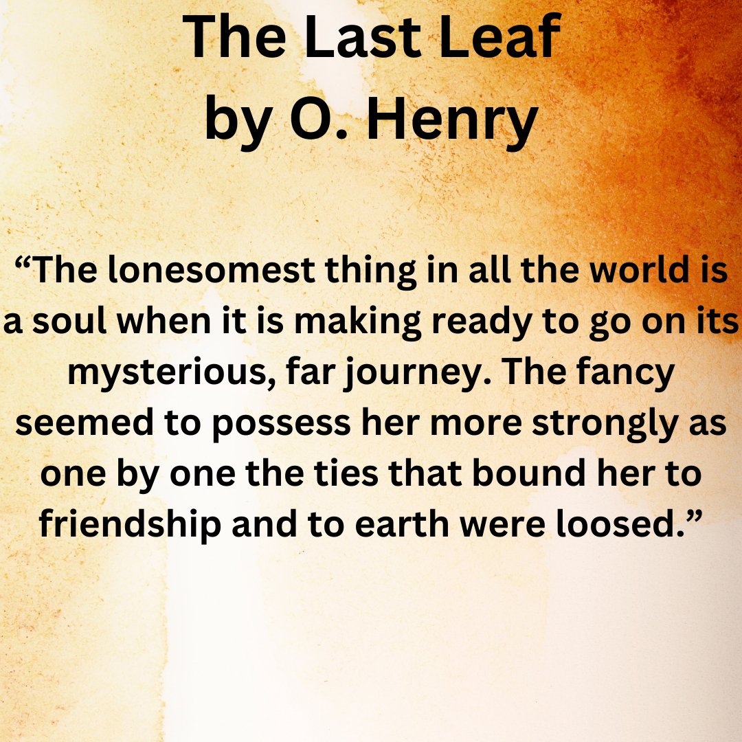 world_of_lit's tweet photo. The Last Leaf - Part 3 #Literature #worldofliterature #literaturequotes #literaturelovers #LiteraturePosts #LiteratureReview #worldliterature #amreading #englishliterature #ohenry #thelastleaf https://t.co/SiyvwaiJ5X