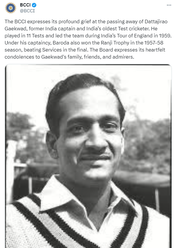 ANI's tweet photo. BCCI expresses its profound grief at the passing away of Dattajirao Gaekwad, former India captain and India’s oldest Test cricketer. He played in 11 Tests and led the team during India’s Tour of England in 1959: BCCI https://t.co/yARsWK8pYL