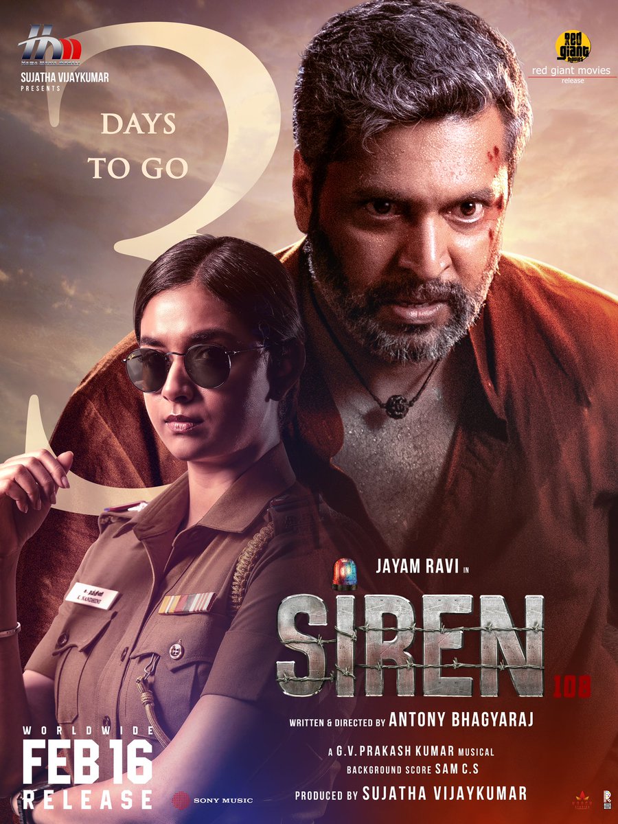 Commercial & Emotionally packed @actor_jayamravi's #Siren on theatres in 3 Days ! #SirenFromFeb16 TN theatrical release by @RedGiantMovies_ A @gvprakash Musical Written & Directed by @antonybhagyaraj @KeerthyOfficial @anupamahere @SamCSmusic @sujataa_HMM @MShenbagamoort3…