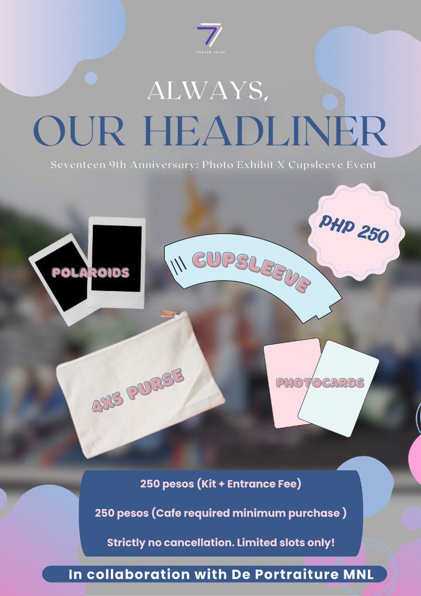 Corner_Se7en's tweet photo. Carats! 📣

In celebration of Seventeen’s 9th Anniversary, Corner Se7en PH &amp; @DePortraiture presents,

“Always, Our Headliner”
Photo Exhibit X Cupsleeve Event

📍Met L!ve, Pasay 
📆 May 26, 2024, 11 am - 5:00 pm

See the form &amp; full details below. 
https://t.co/3730r50o6J https://t.co/rbXOl4Smz4