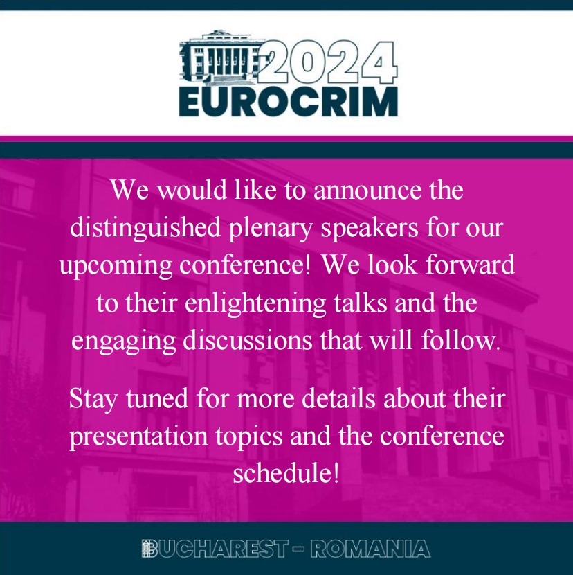 For more details, please visit eurocrim2024.com/plenaries
