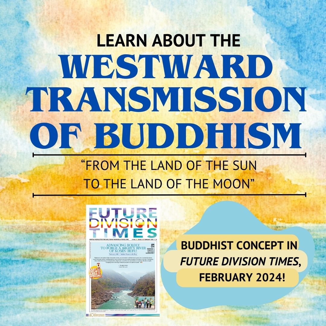 #buddhistconcepts #FutureDivisionTimes Feb 2024 #westwardtransmission #DiscussionMeetings #EternalGanges