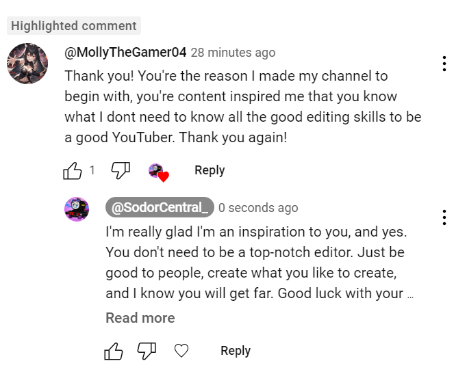 You two seriously have no idea how much you have made my day. For real, I am honoured. ☺️

I'm not hugely famous on YouTube as I am here, but I at least enjoy using my channel to make stuffs, and to keep up with friends here and there. 

From the bottom of my heart, thank you. 💖