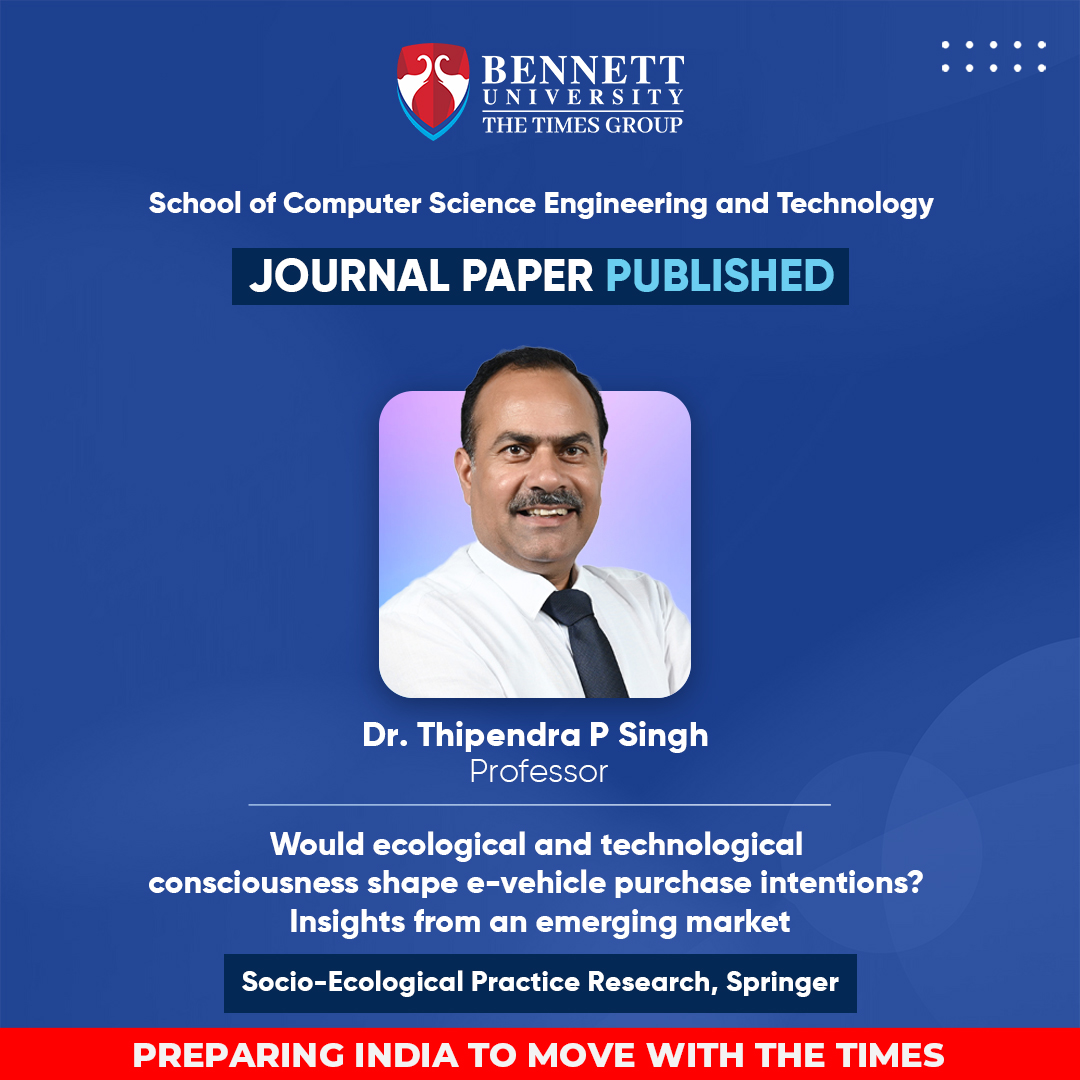 SCSETBennett's tweet photo. Congratulations to Dr. Thipendra P. Singh (Professor #scsetbennett) for acceptance of the #research paper for #publication in the Socio-Ecological Practice Research, Springer.
#bennettuniversity #FacultyatBU #ElectricVehicles #plannedbehavior #consciousness #OpinionSeeking https://t.co/tF74Sl8nS1
