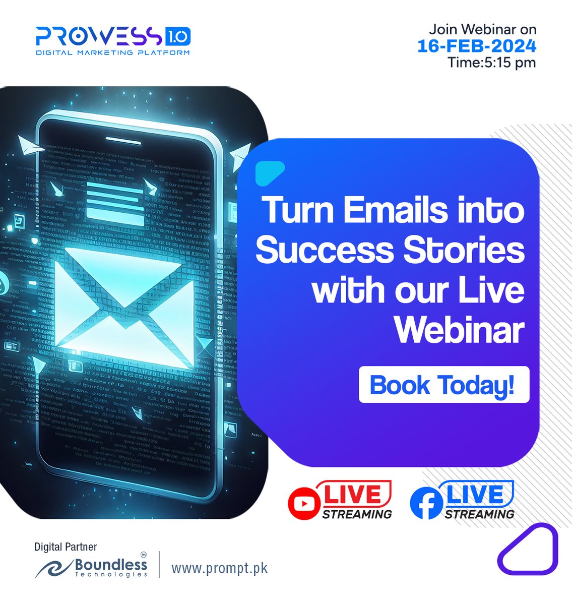 Turn Emails into Success Stories with our Live Webinar. Book Today! ⏰ 05:15 pm, 🗓️ 16 Feb 2024, on YouTube & Facebook 👉 Book Now: prompt.pk/44150/prowess-… 📞 Call for More Details: 0333-2529962 #automation #AIMarketing #webinar #booknow #JoinNow #chatgpt4