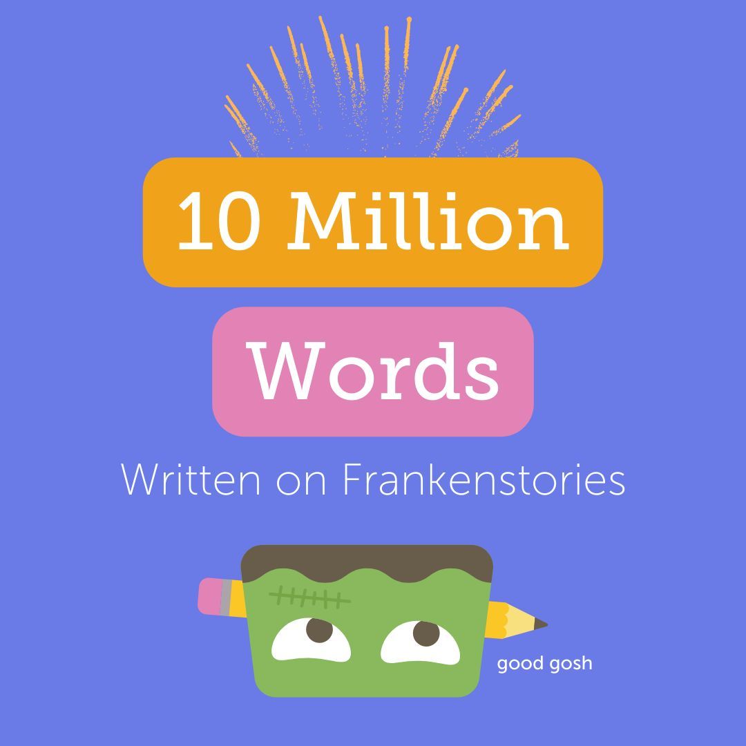 Pinch us! Our Frankenfam have now written over 10 millions words of narrative stories, persuasive speeches, argumentative texts and had more word fun with Frankenstories. 

#frankenstories #teachingenglish #writinggame #classroomfun #teachingwriting #writingpractice #edtech