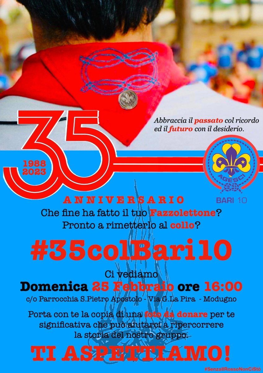 AGESCI_BARI10's tweet photo. "Abbraccia il passato col ricordo ed il futuro con il desiderio." #35colBari10 #senzailrossononcisto https://t.co/bObK0eEQt9