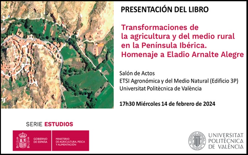eamnupv's tweet photo. #EventosETSEAMN
🙌No te pierdas mañana la presentación del 📖libro: "Transformaciones de la #agricultura y del medio rural en la Península Ibérica. Homenaje a Eladio Arnalte Alegre".
⏰17.30 h. en el Salón de Actos de la #ETSEAMN. 
😃¡Te esperamos!
🔗 https://t.co/TCkKihR2bN https://t.co/2OrTRHaBqw