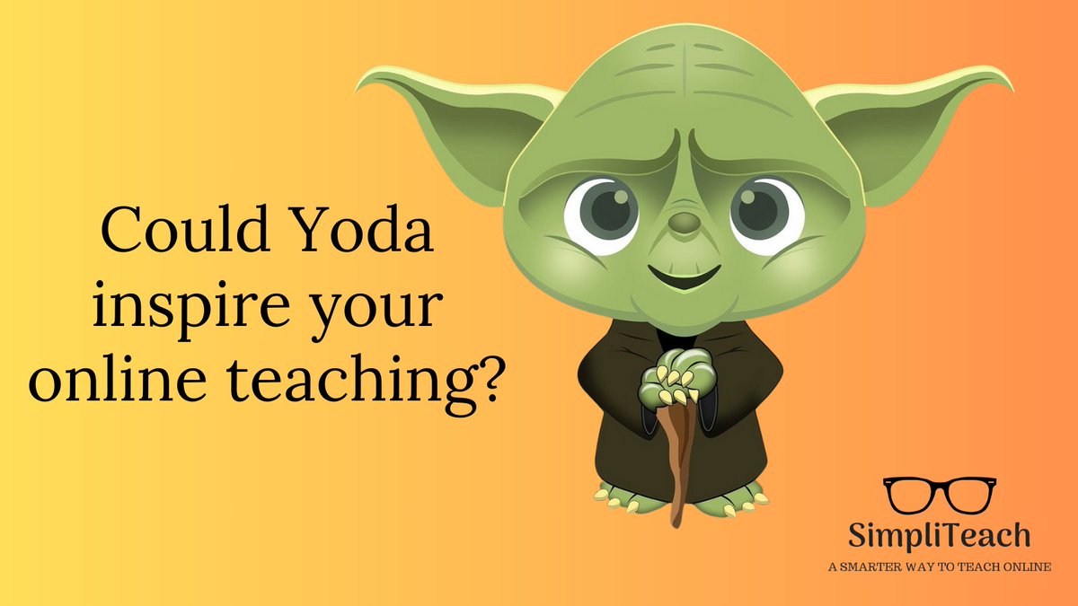 Yoda is the little green creature in Star Wars - but he's also a master teacher. Wise Yoda is – and some of his ideas are directly relevant to online learning. Here's why:
simpliteach.com/yoda-quotes/