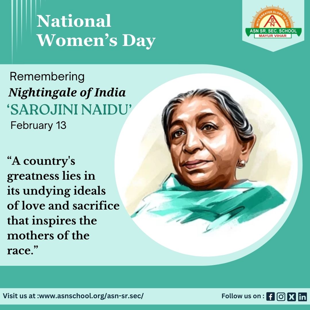 #NationalWomensDay marks the birth anniversary of 𝐒𝐚𝐫𝐨𝐣𝐢𝐧𝐢 𝐍𝐚𝐢𝐝𝐮 -the Nightingale of India.Her contribution to upliftment and emancipation of women will be always remembered. #asnschool