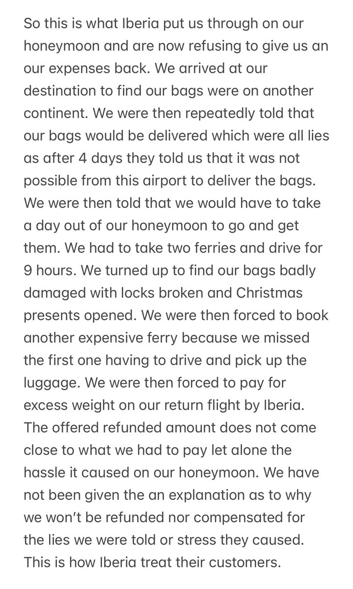 straus25's tweet photo. @Iberia are still refusing to pay me back in full for the expenses I incurred at their hand on our Honeymoon. I have outlined our story below. They have treated us so badly and lied so much I have struggled to believe it. I don’t even want compensation just my money back. #PasEx https://t.co/HVNWeNDoBi