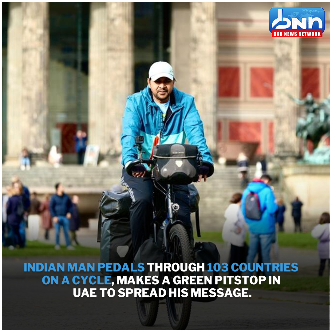 Indian Cyclist Visits 103 Countries, Advocates 'Green' Message, Makes UAE Pitstop
.
Read Full News: dxbnewsnetwork.com/indian-cyclist…
.
#CycleBaba #WheelsForGreen #EnvironmentalActivism #dxbnewsnetwork #breakingnews #headlines #trendingnews #dxbnews #dxbdnn