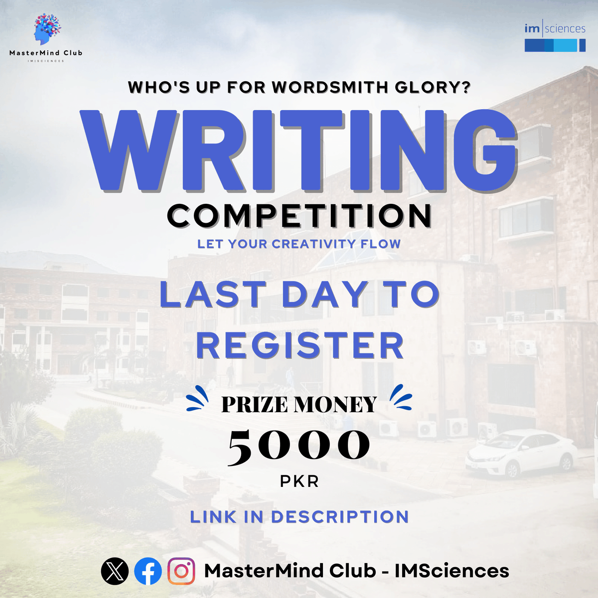 MasterMind_IMS's tweet photo. Register now before it's too late!

Who's ready to claim wordsmith glory? - Join our Writing Competition

Unleash Your Creativity with Mastermind Club.

Let your words work wonders!

𝐑𝐞𝐠𝐢𝐬𝐭𝐫𝐚𝐭𝐢𝐨𝐧 𝐅𝐨𝐫𝐦 𝐋𝐢𝐧𝐤:
https://t.co/FfUH9VOa7G

#MasterMind #IMSciences https://t.co/eHmLKwbp7v