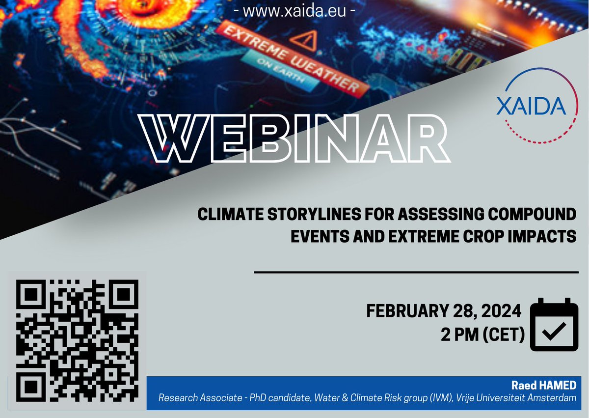 #webinars | On📅February 28th @raedhamed1 will present his work on #Climate storylines for assessing compound events and extreme crop impacts ⏰2pm CEST Details and registration👉xaida.eu/xaida-webinar-… @VU_IVM @CLINTH2020 @DimCoumou #extremeweather #climatechange #impacts