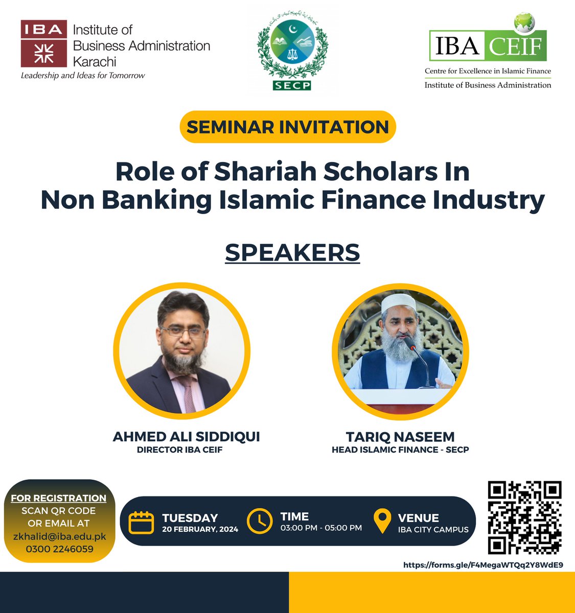 IBACEIF's tweet image. IBA CEIF &amp;amp; SECP are pleased to invite you to a Seminar on "Role of Shariah Scholars In Non Banking Islamic Finance Industry".

For registration, click on the link below:
forms.gle/F4MegaWTQq2Y8W…
Or email at zkhalid@iba.edu.pk
Or scan the QR code.