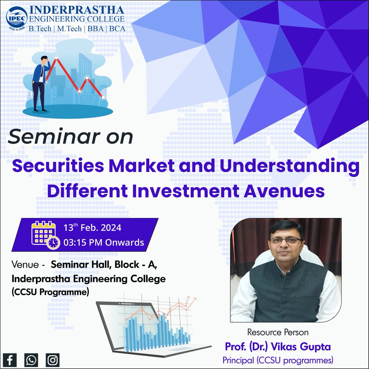 💼💰 Exploring Investment Avenues! 💡📈 #InderprasthaEngineeringCollege, Ghaziabad affiliation to CCSU is organising a seminar for faculty members on 13 February, 2024 at 3:15 P.M. 💡💼 
#InvestmentSeminar #FinancialLiteracy  #CCSU #IPEC #ipec #BBA #BCA