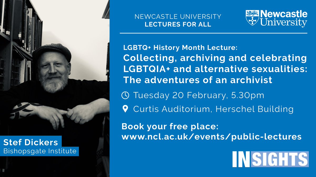 Booking now open for this fantastic @InsightsNCL LGBTQ+ History Month Lecture featuring @stefdickers from @BishopsgateInst and chaired by our colleague @GazMod Date: 20 Feb at 5:30pm Venue: Curtis Auditorium More info and booking here: bit.ly/3HVkaqm
