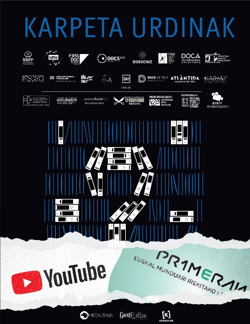 KARPETA URDINAK filma.

Youtuben eta #PRIMERAN:

youtube.com/playlist?list=…

22 zinemaldi, 7 garaikur, 15 herrialde eta 100 emanaldi ostean: Euskaraz, gazteleraz,  eta  ingelesez ikusgai.

Ikusi, zabaldu, salatu.

@karpetaurdinak 
#5379stoptortura
primeran.eus