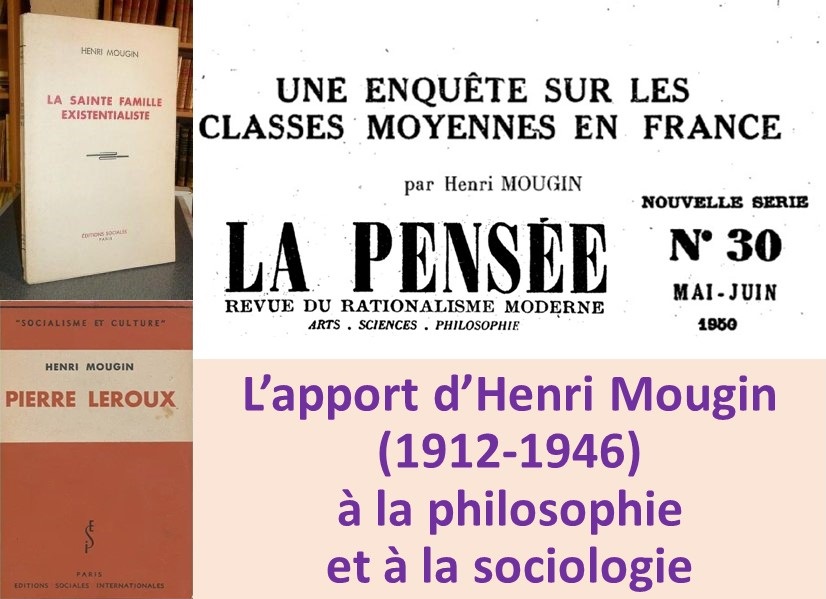 LaPenseeRevue's tweet image. Redécouvrir l'apport d'Henri Mougin (1912-1946):
- en #philosophie, sa discussion #rationaliste de #existentialisme 
- en #sociologie, la première recherche française qui interroge la notion de #classemoyenne
cairn.info/revue-la-pense…
Article de Claude Gindin @LaPenseeRevue 416