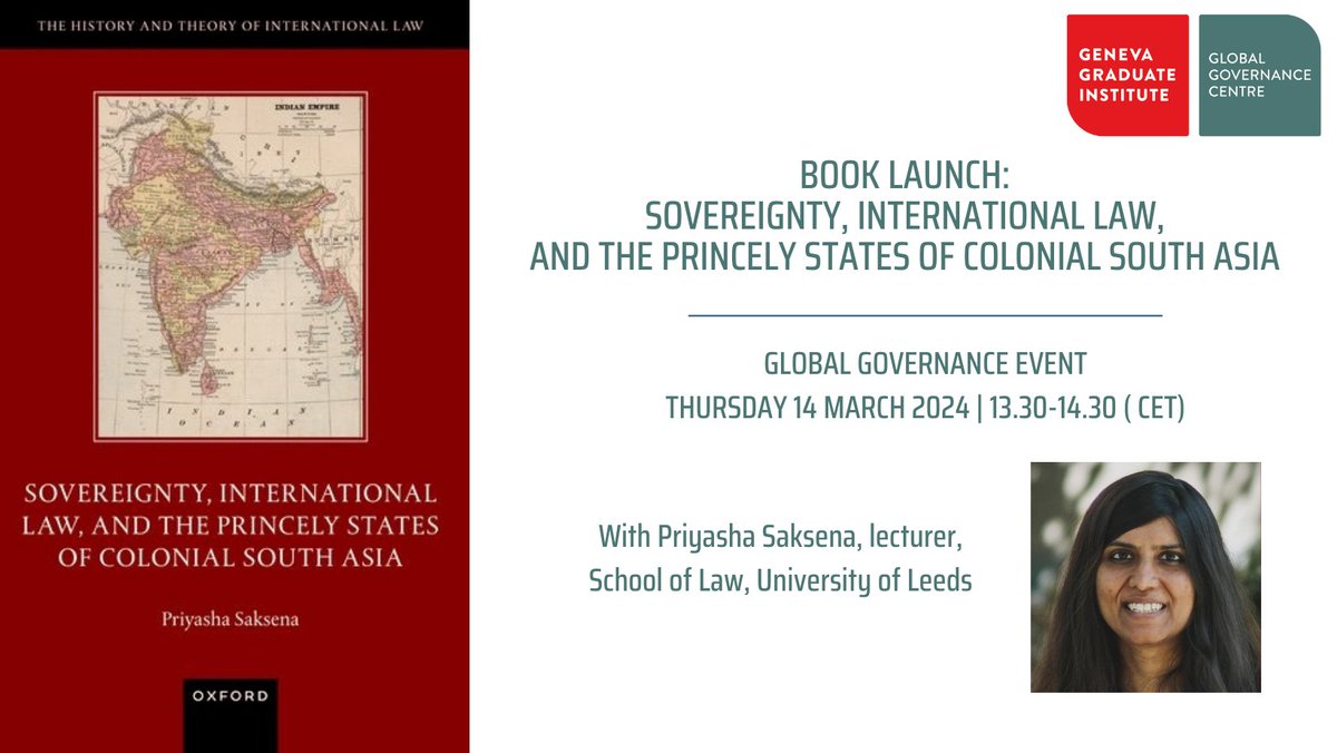 📢Join us for our next book launch with Priyasha Saksena <a href="/Law_Leeds/">Law at Leeds</a>, <a href="/MShahabuddin77/">Mohammad Shahabuddin</a> and <a href="/i_sarathpillai/">sarath pillai</a> 
On "Sovereignty, International Law, and the Princely States of Colonial South Asia"

🕘14 March 2024 at 1.30pm CET 
Register here: bit.ly/49yQkE0
