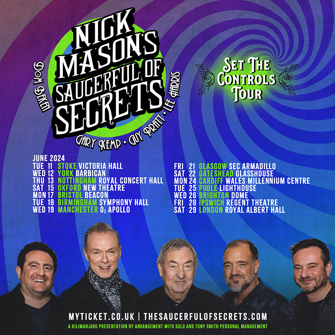 Set The Controls...for your diaries! Nick Mason's Saucerful Of Secrets are delighted to announce a string of 14 UK shows. Tickets for the shows go on sale on FRIDAY at 11am UK time - all dates, venues, and ticket links at TheSaucerfulOfSecrets.com. Which show(s) are you coming to?