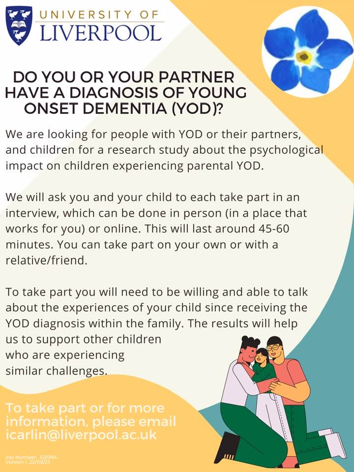 YoungDemNetwork's tweet image. Researchers at the University of Liverpool are looking for people with a young onset dementia diagnosis, or their partners and children, for a study about the psychological impact on children experiencing parental young onset dementia. To take part, email icarlin@liverpool.ac.uk.