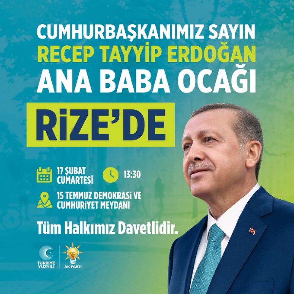 Dünya Lideri.. Rize’nin Evladı.. Türkiye Yüzyılı’nın Mimarı.. Sayın Cumhurbaşkanımız @RTErdogan 17 Şubat Cumartesi günü saat :13:30’ da Rize de… Haydi RİZE evladına sahip çık.