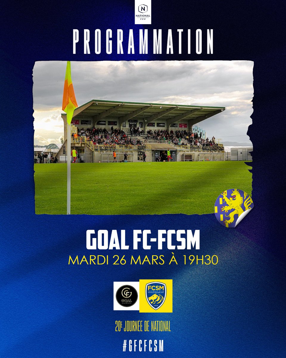 FCSM_officiel's tweet image. ⚔️ Nouveau changement dans la programmation du match en retard face au @GOAL__FC dans le cadre de la 20e journée de @NationalFFF :

🆚 GOAL FC
📅 Mardi 26 mars à 19h30
🏟️ Stade Ludovic Giuly
📺 FFF TV

#GFCFCSM