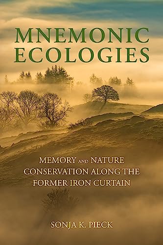 Available now ahead of print: Sandra L. Chaney's review of the book titled Mnemonic Ecologies: Memory and Nature Conservation Along the Former Iron Curtain by Sonya K. Pieck #consocsci #openaccess | rb.gy/belfzn