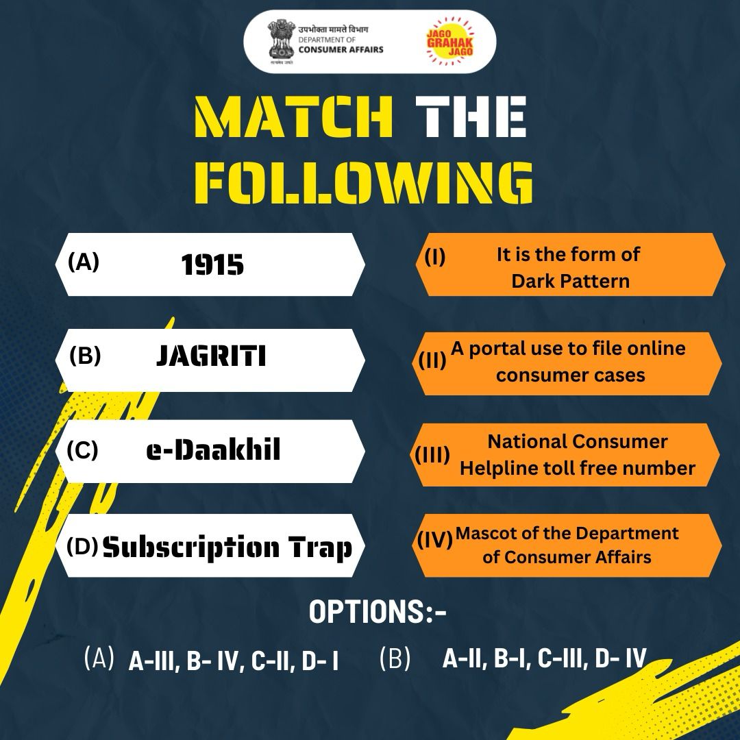 Match the following and be an aware of the consumer! 
We will reveal the answer tomorrow.  #consumeraffairs #consumer #Awareness #edaakhil #jagograhakjago #nationalconsumerhelpline