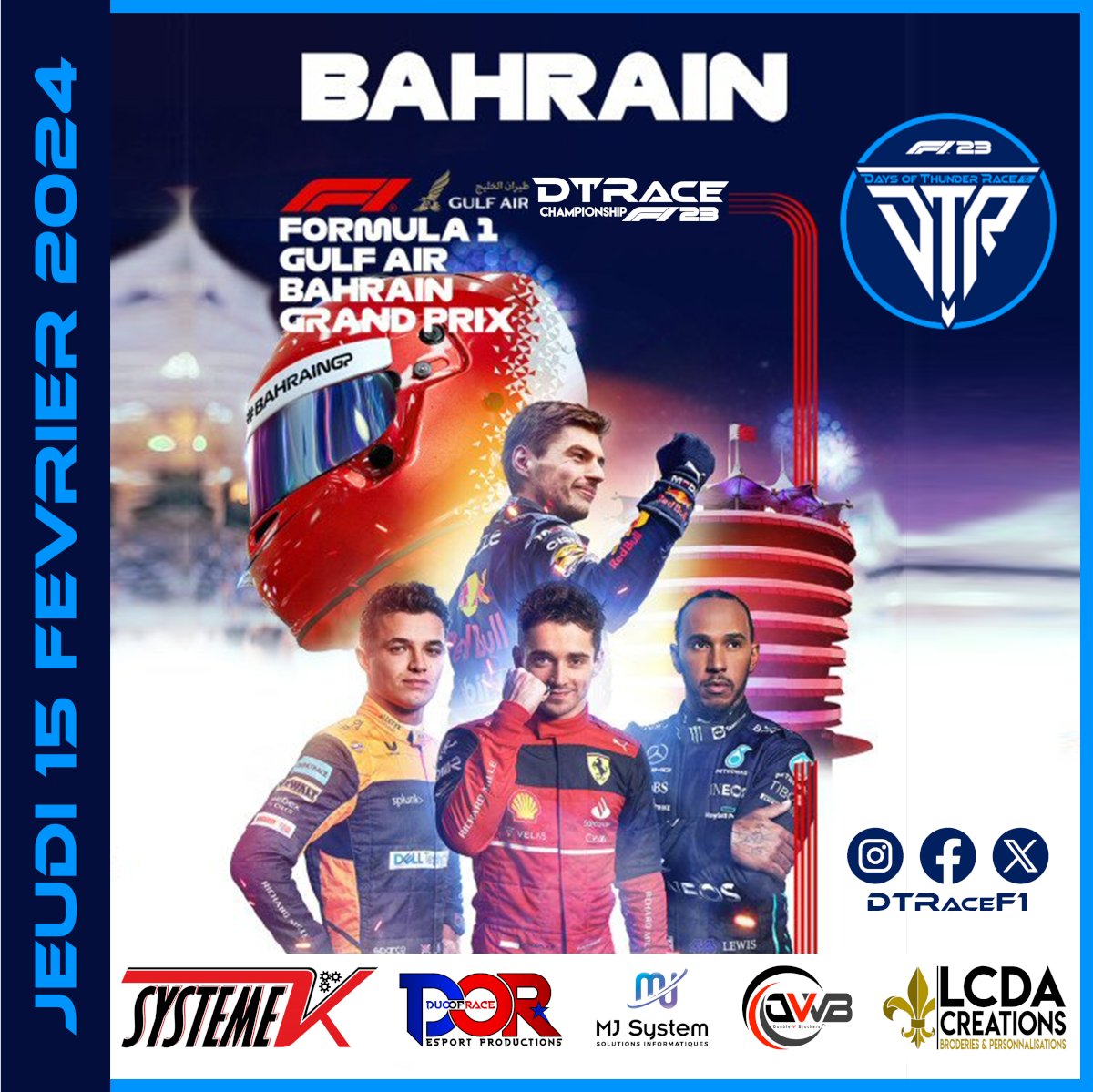 DTRaceF1's tweet photo. Jeudi 15 Février 2024 sera le jour du lancement de la première course DTRaceF1.
Phase de poule avec le groupe bleu sur le circuit de Bahreïn.

Retrouvez la course en LIVE sur la chaine Twitch #dor_esport_produsctions dès 20h55.

#F123  #f1game #f123game #ps5 #dtrace #dtr https://t.co/dL0F330pbj