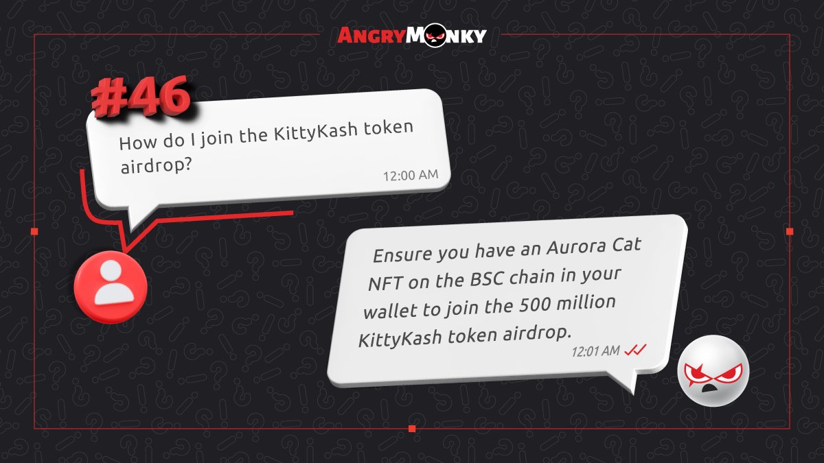 AngryMonky on X: 📣 Dont miss out on the KittyKash (KKASH) airdrop! 💥  Simply hold Aurora Cat NFTs on BSC to receive your share of 500 million  KittyKash tokens in your wallet.