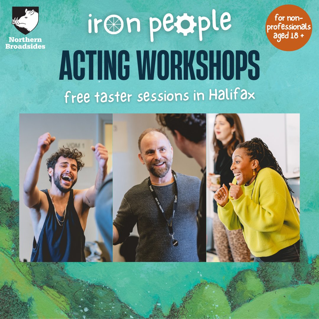 Free acting workshops at <a href="/deanclough/">Dean Clough</a>, Halifax 🎭
Thu 22 Feb 
6.30pm – 8pm

Sat 2 Mar 
11am – 12.30pm

Join us and find out more about #IronPeople: our unique community project that culminates in a major celebration event in September 2024.
👉 northern-broadsides.co.uk/acting/