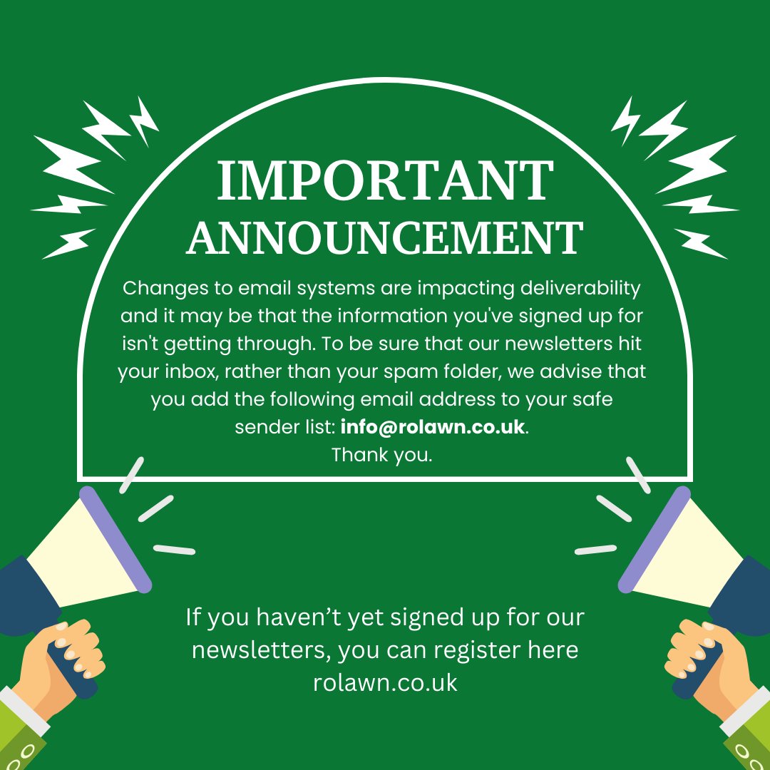 📢 Newsletter subscribers! Changes to email systems mean the information you've signed up for may hit your junk mail. To ensure that our newsletters hit your inbox, we advise that you add us to your 'safe sender' list: info@rolawn.co.uk. Look out for a newsletter next week 🙂