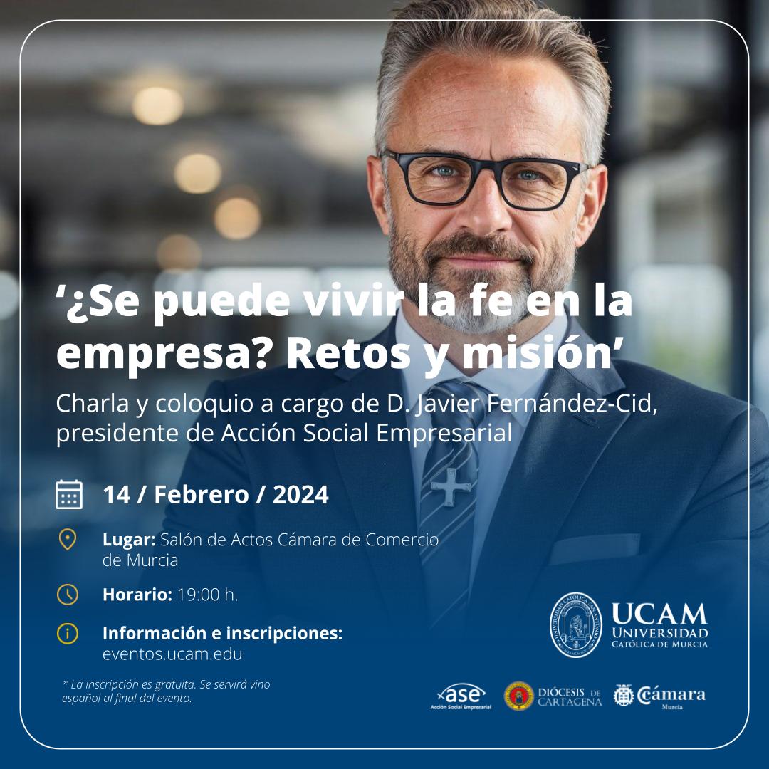 🎤 Charla y coloquio: ¿Se puede vivir la fe en la empresa? Retos y misión 🤝

🗓️ 14 de febrero de 2024
🕖 19:00 horas
📍 Salón de Plenos <a href="/camaramurcia/">Cámara de Murcia</a>

✅ Organiza: <a href="/somosase/">Acción Social Empresarial-ASE</a> | <a href="/DiocDeCartagena/">Diócesis de Cartagena</a> | UCAM

ℹ️  ow.ly/hNGt50QymzQ