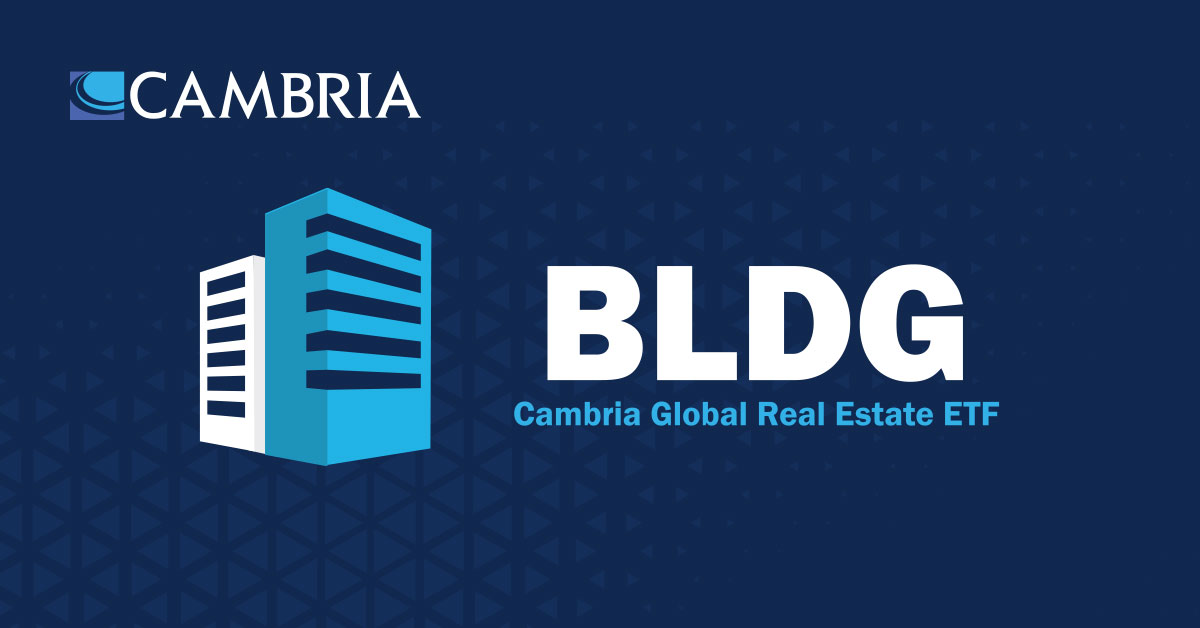 The Cambria Global Real Estate ETF $BLDG offers global exposure to real estate Lean more at cambriafunds.com/bldg